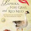 Paprika, Foie Gras, and Red Mud